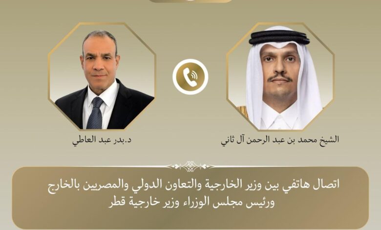 IMG 20260509 WA0002 وزير الخارجية يبحث مع رئيس مجلس الوزراء وزير خارجية قطر خفض التصعيد الإقليمي